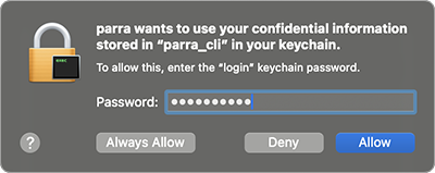 A system keychain prompt that parra is trying to access information stored in parra_cli in the keychain